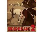 Dr. Neubauer Desperado 2
